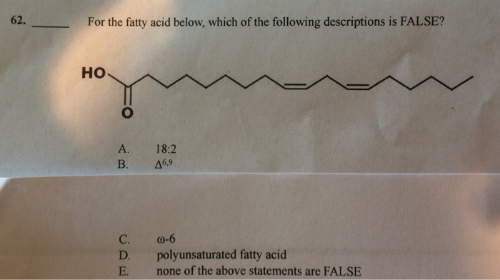 Solved For the fatty acid below which of the following Chegg