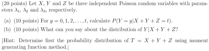 Let X , Y and Z be three independent Poisson random | Chegg.com