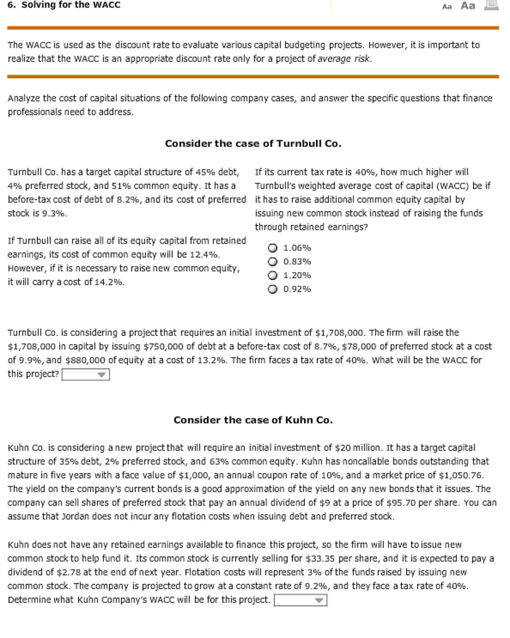 Solved The wacc is used as the discount rate to evaluate