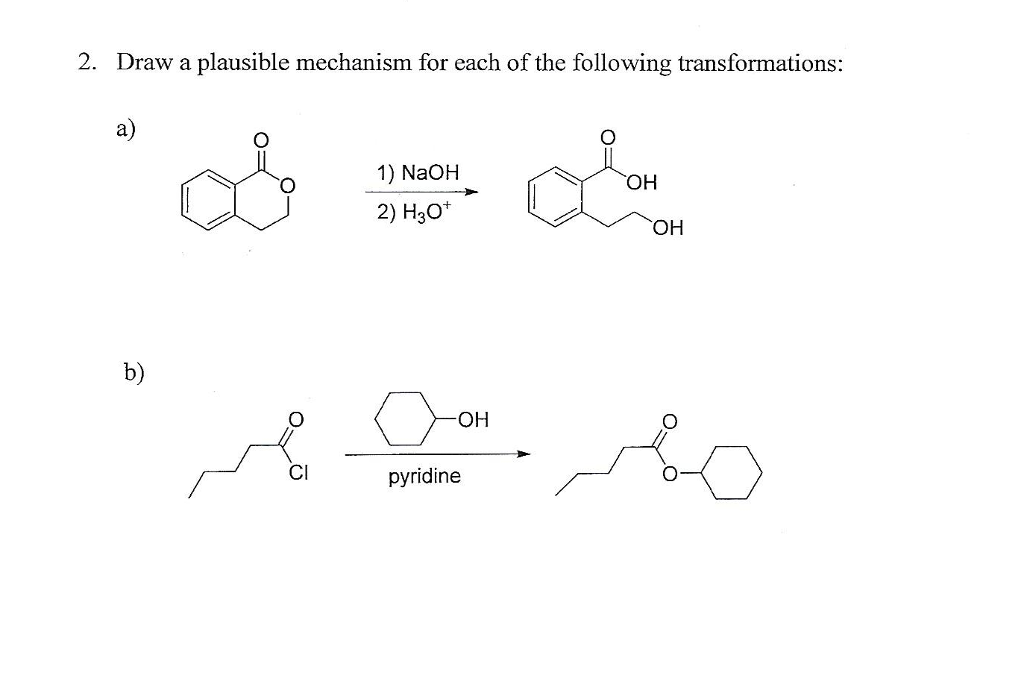 solved-draw-a-plausible-mechanism-for-each-of-the-following-chegg