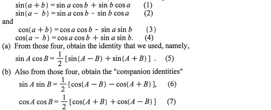 Solved sin (a + b) = sin a cos b + sin b cos a sin(a - b) = | Chegg.com