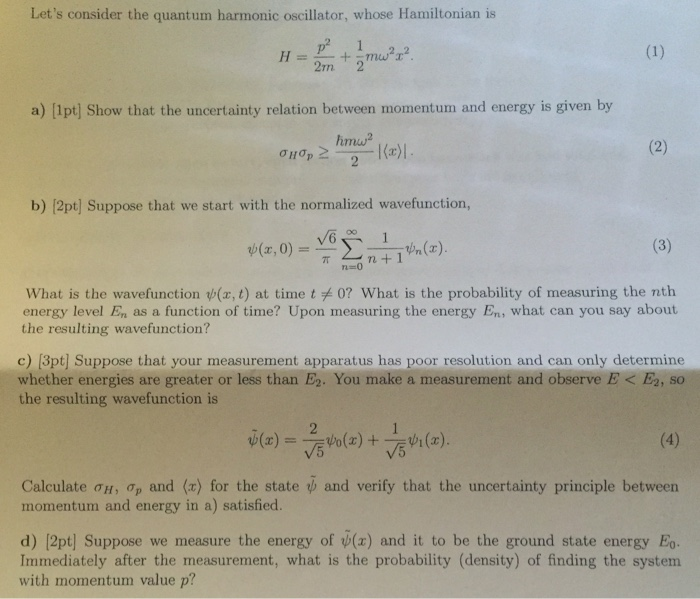 Let's consider the quantum harmonic oscillator, whose