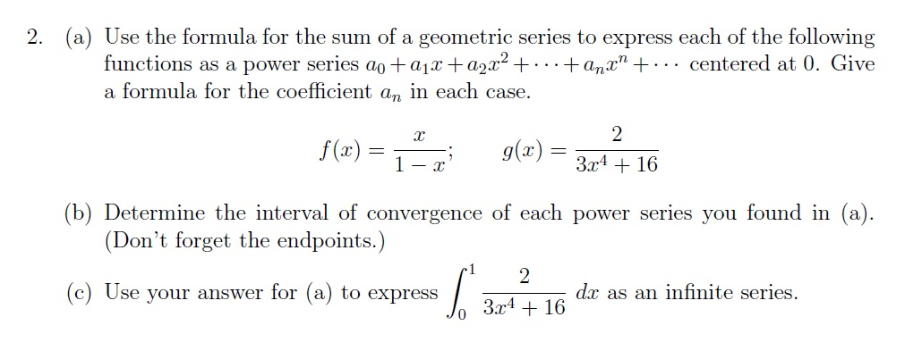 Solved Use the formula for the sum of a geometric series to | Chegg.com