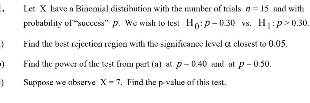 Solved Let X have a Binomial distribution with the number of | Chegg.com