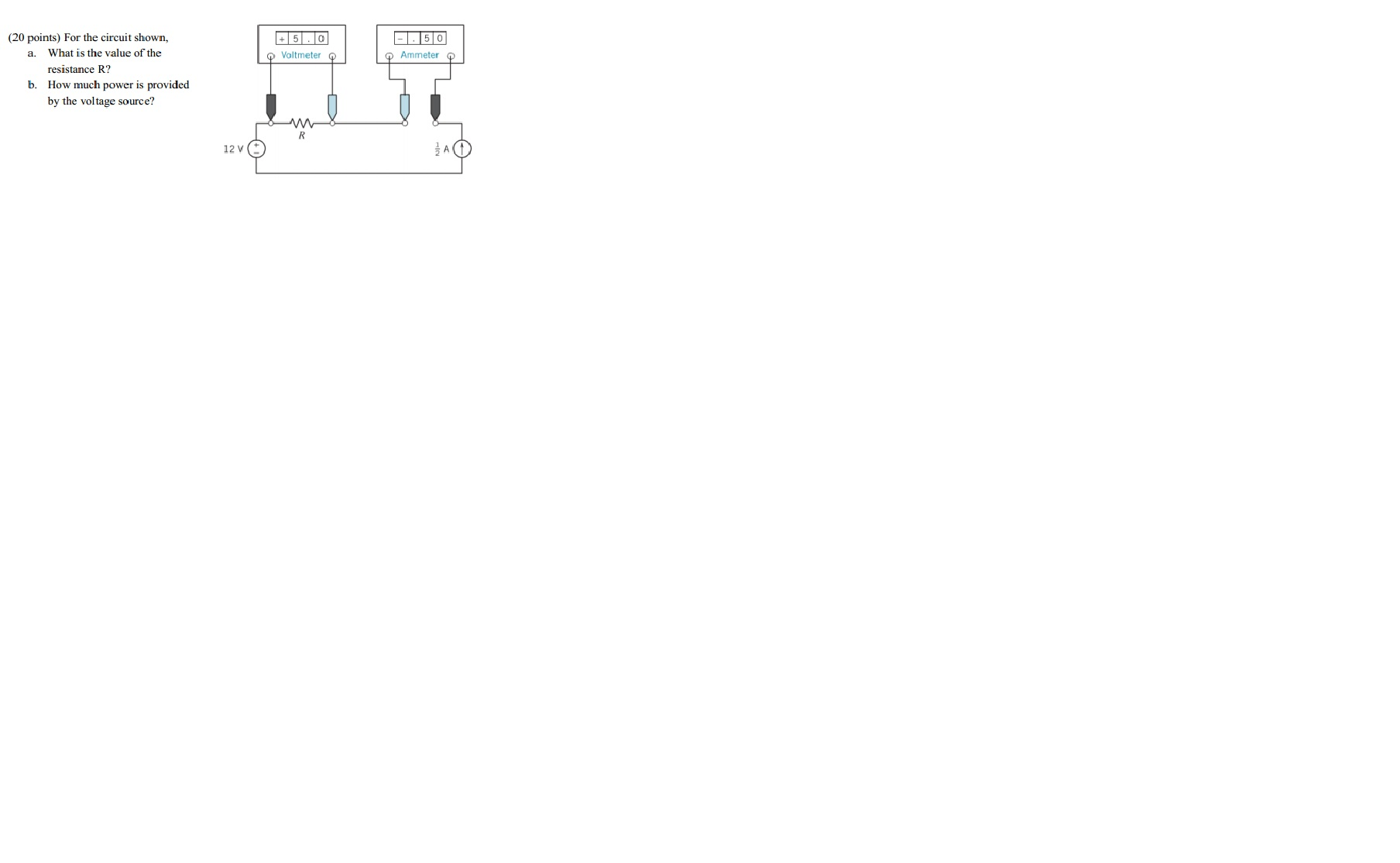 Solved For the circuit shown, What is the value of the | Chegg.com