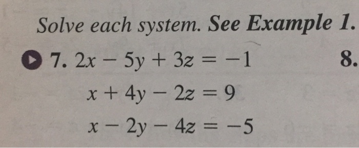 Solved Solve each system. See Example 1. 2x - 5y + 3z = - 1 | Chegg.com