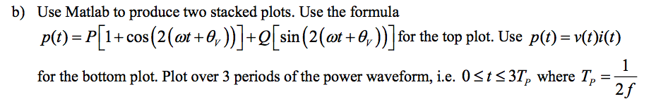 Solved Use Matlab to produce two stacked plots. Use the | Chegg.com