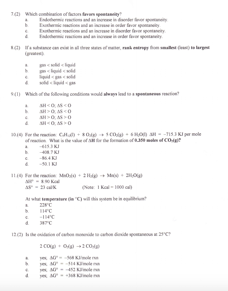 Solved Which combination of factors favors spontaneity? a. | Chegg.com