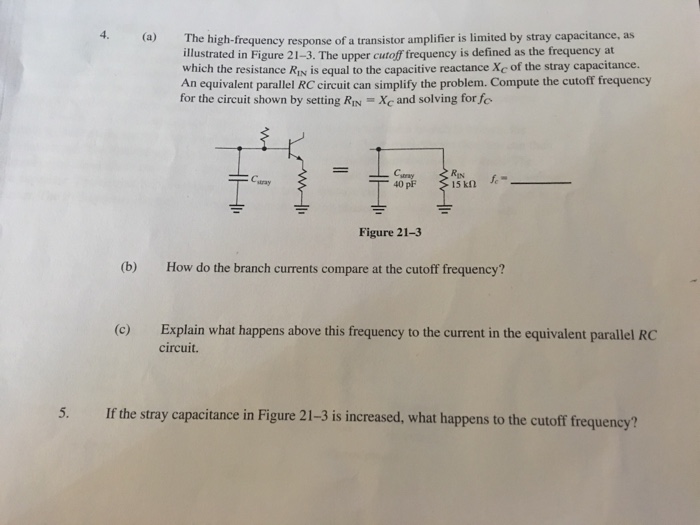 Solved The highfrequency response of a transistor amplifier