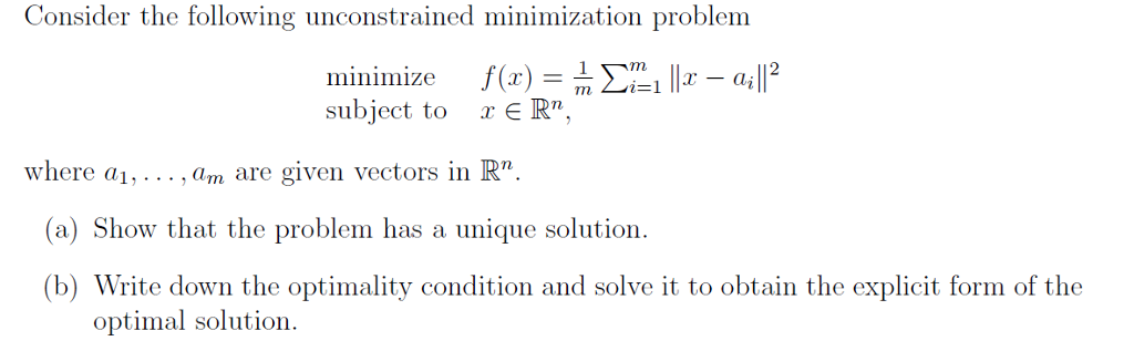 Solved Consider the following unconstrained minimization | Chegg.com