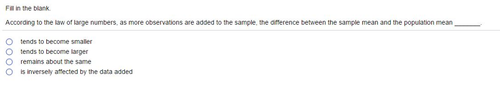 Solved Fill in the blank. According to the law of large | Chegg.com