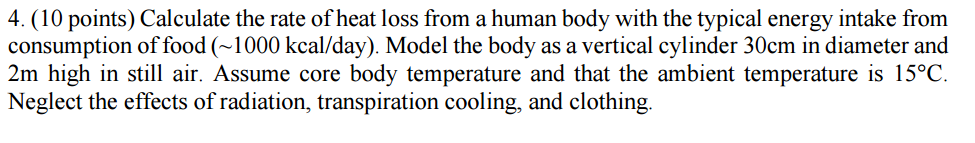 Solved Calculate the rate of heat loss from a human body | Chegg.com