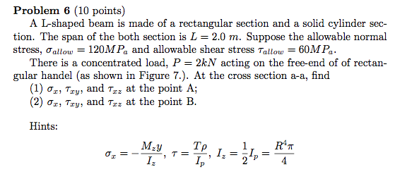 Solved A L Shaped Beam Is Made Of A Rectangular Section And