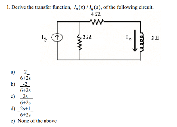 Solved 1. Derive the transfer function, Io(s) / Ig(s), of | Chegg.com