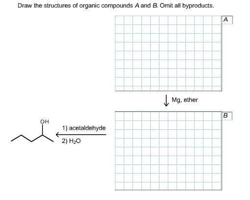 Solved Draw the structures of organic compounds A and B. | Chegg.com