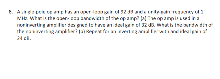 Solved 8. A single-pole op amp has an open-loop gain of 92 | Chegg.com
