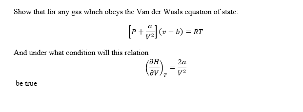 Solved Show that for any gas which obeys the Van der Waals | Chegg.com