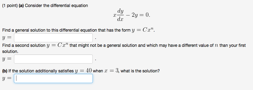 Solved Consider the differential equation x dy/dx = - 2y = | Chegg.com
