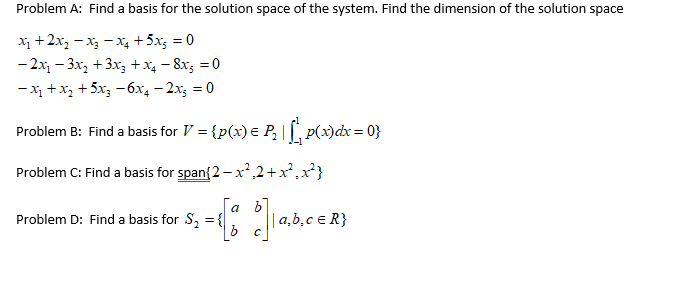 Solved Problem A: Find a basis for the solution space of the | Chegg.com