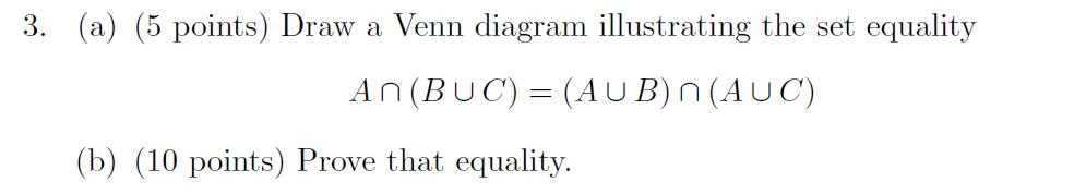 Solved 3. (a) (5 points) Draw a Venn diagram illustrating | Chegg.com