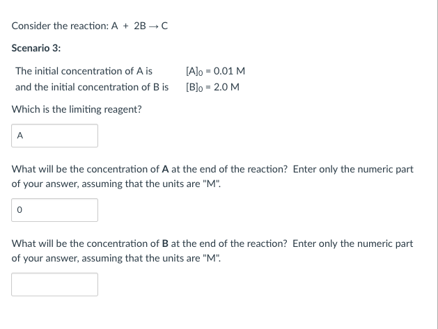 Solved Consider the reaction: A + 2B → C Scenario 3: The | Chegg.com
