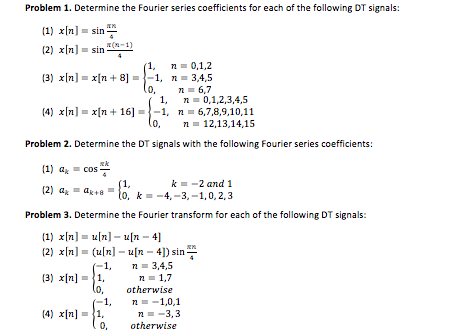 Determine the Fourier series coefficients for each of | Chegg.com