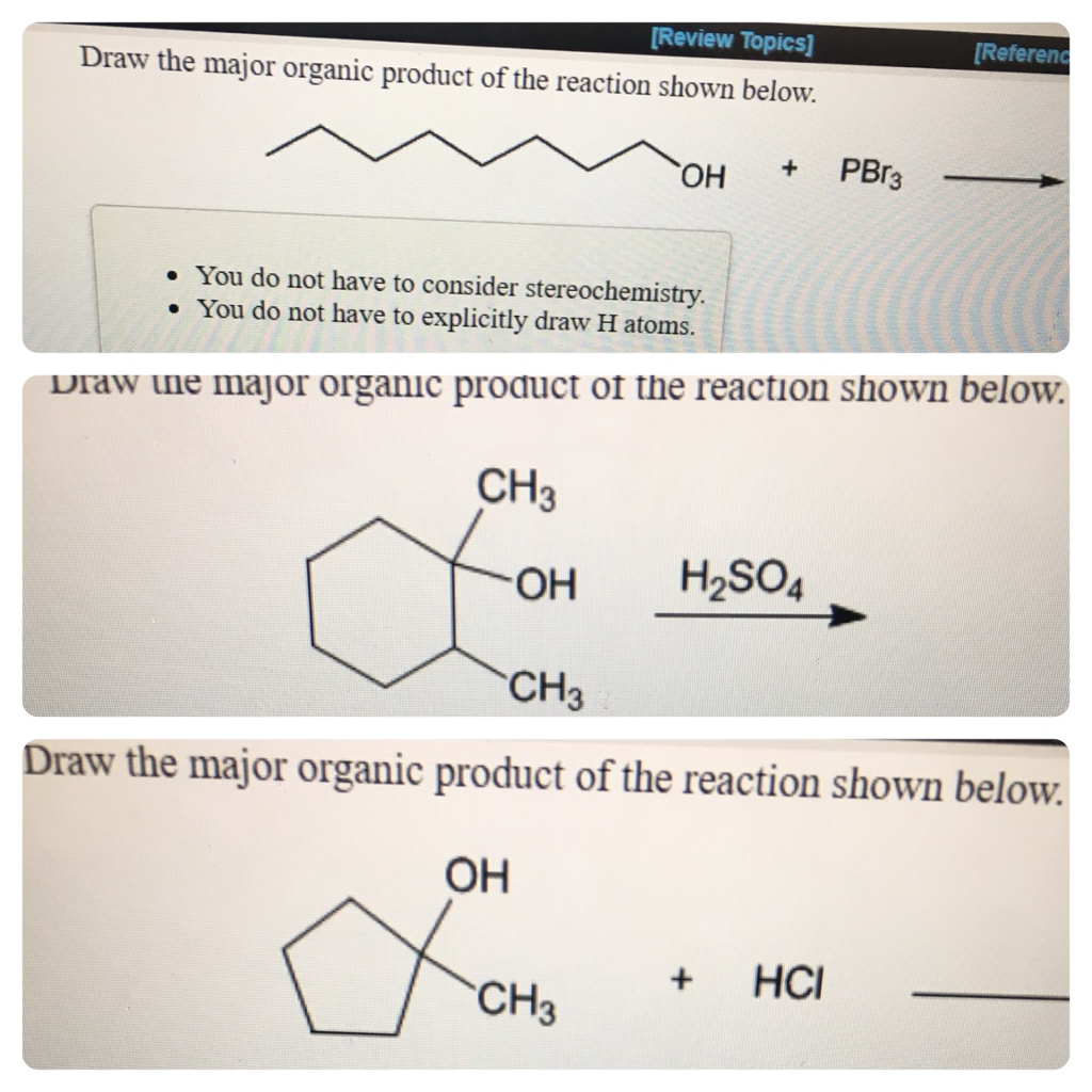 Solved [Review Topics] Draw The Major Organic Product Of