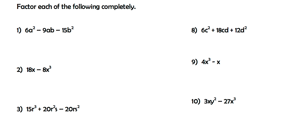 Solved Factor each of the following completely. 6a^2 - 9ab | Chegg.com