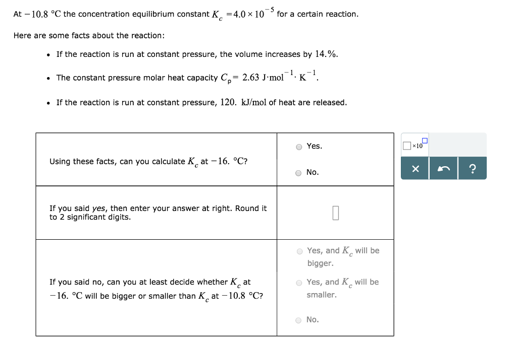 Solved At10.8 °C the concentration equilibrium constant Kc
