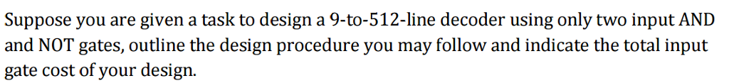 Solved Suppose you are given a task to design a | Chegg.com