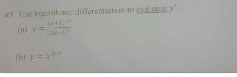 Solved Use Logarithmic Differentiation To Evaluate Y Y