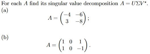 Solved For each A find its singular value decomposition | Chegg.com