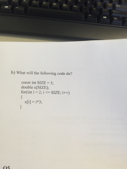 solved-what-will-the-following-code-do-const-int-size-chegg