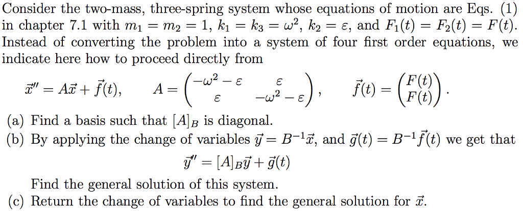 Consider The Two Mass Three Spring System Whose 2258