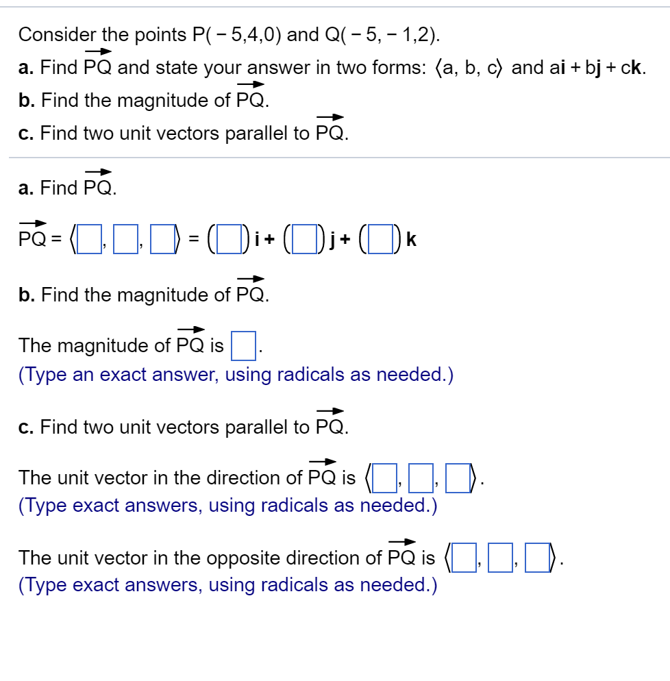 Solved Consider the points P( 5,4,0) and Q(-5, 1,2) a. Find | Chegg.com