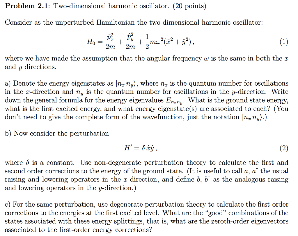 Solved Problem 2.1 Twodimensional harmonic oscillator. (20