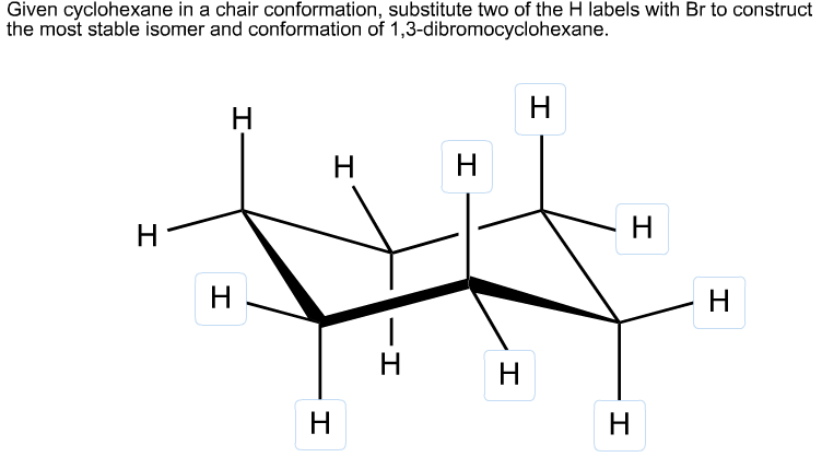 Solved Given Cyclohexane In A Chair Conformation Substit