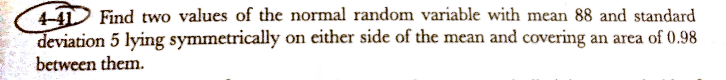 solved-4-41-find-two-values-of-the-normal-random-variable-chegg