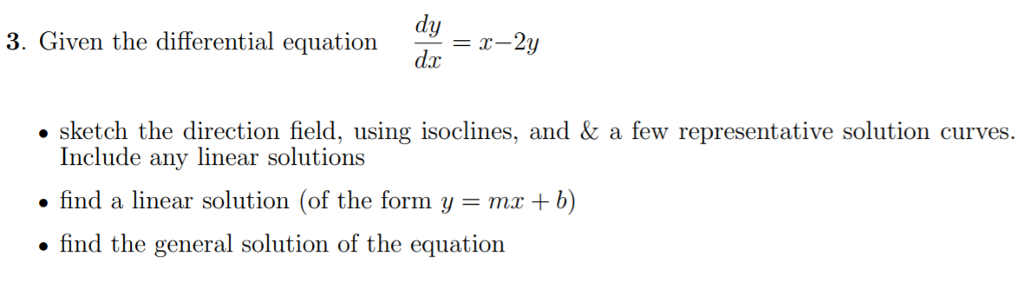 Solved Given the differential equation dy/dx = x - 2y | Chegg.com