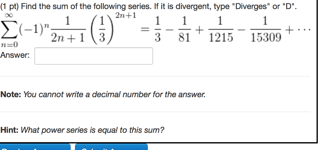 Solved Find the sum of the following series. If it is | Chegg.com