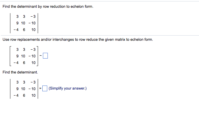solved-find-the-determinant-by-row-reduction-to-echelon-form-chegg