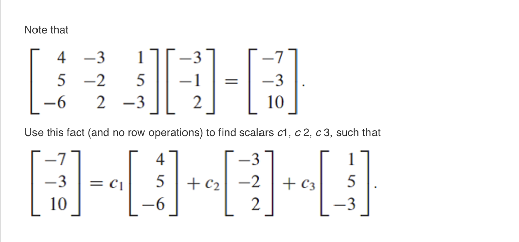 Solved Note that [4 -3 1 5 -2 5 -6 2 -3] [-3 -1 2] = [-7 | Chegg.com