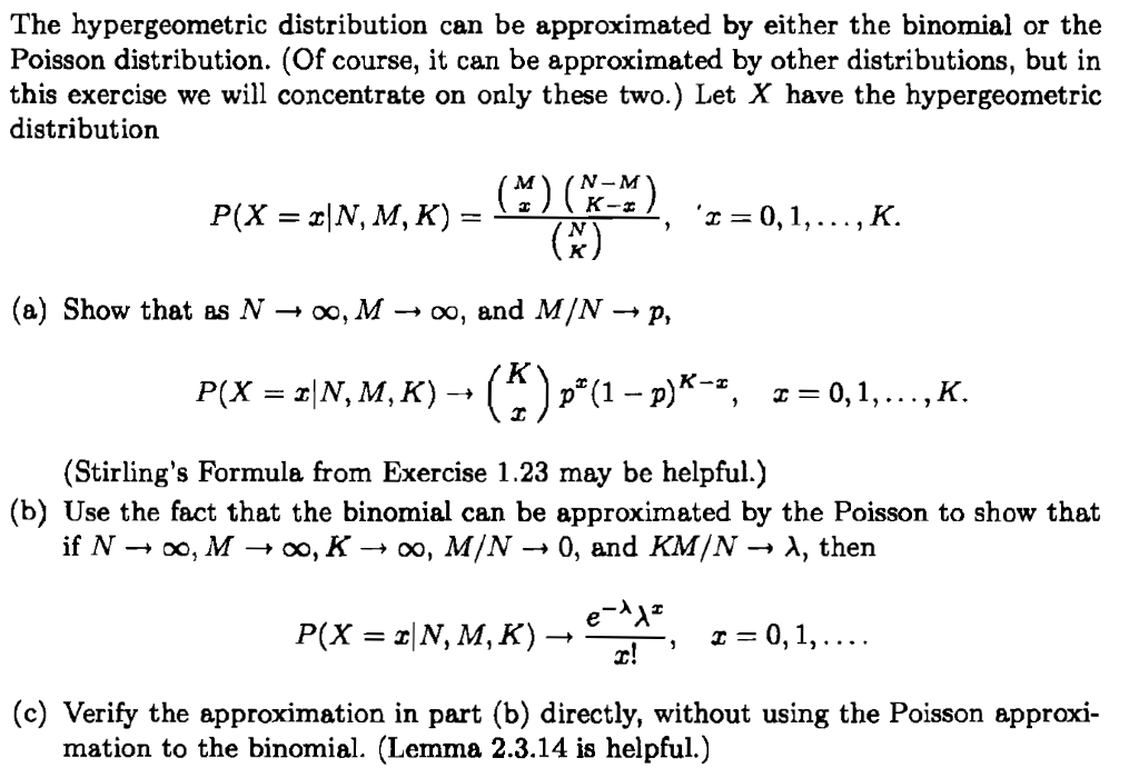 Solved The hypergeometric distribution can be approximated