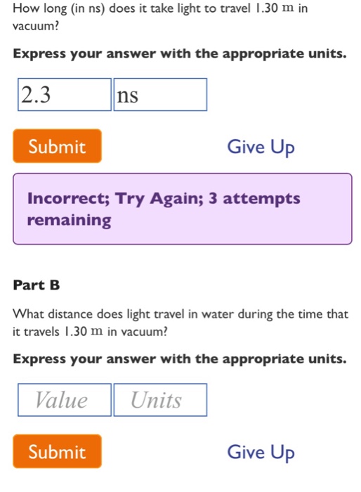 Solved How long (in ns) does it take light to travel 1.30 m