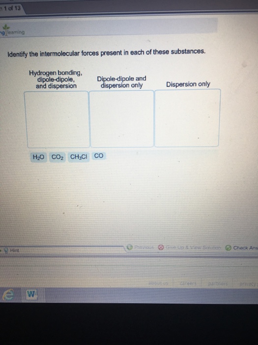 Solved Identify the intermolecular forces present in each of | Chegg.com