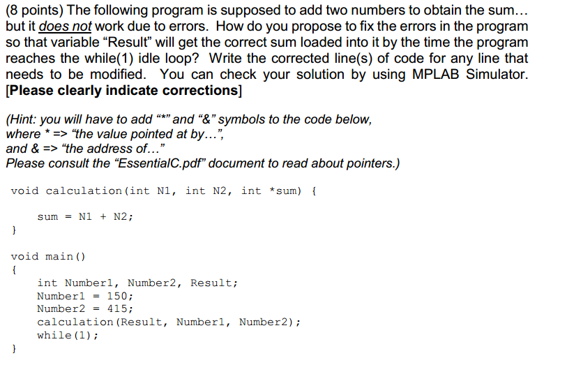 Solved (8 points) The following program is supposed to add | Chegg.com