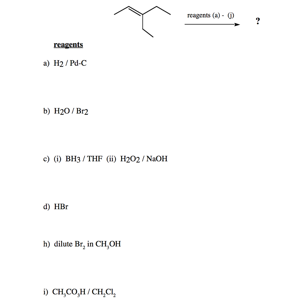 Solved Reagents (a) - (j) Reagents A) H2 / Pd-C B) H20 Br2 | Chegg.com