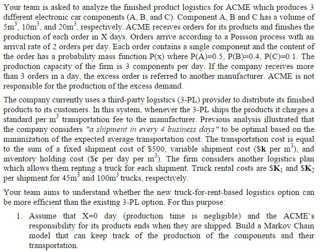 Solved Your team is asked to analyze the finished product | Chegg.com
