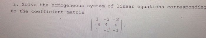 Solved Solve the homogeneous system of linear equations | Chegg.com