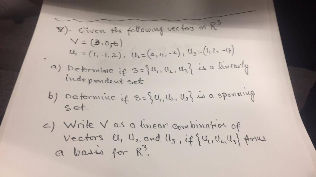 Solved Given The Following Vectors On R^3 V = (3.0, -6) | Chegg.com